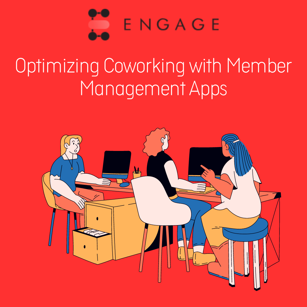 Optimizing Coworking with Member Management Apps