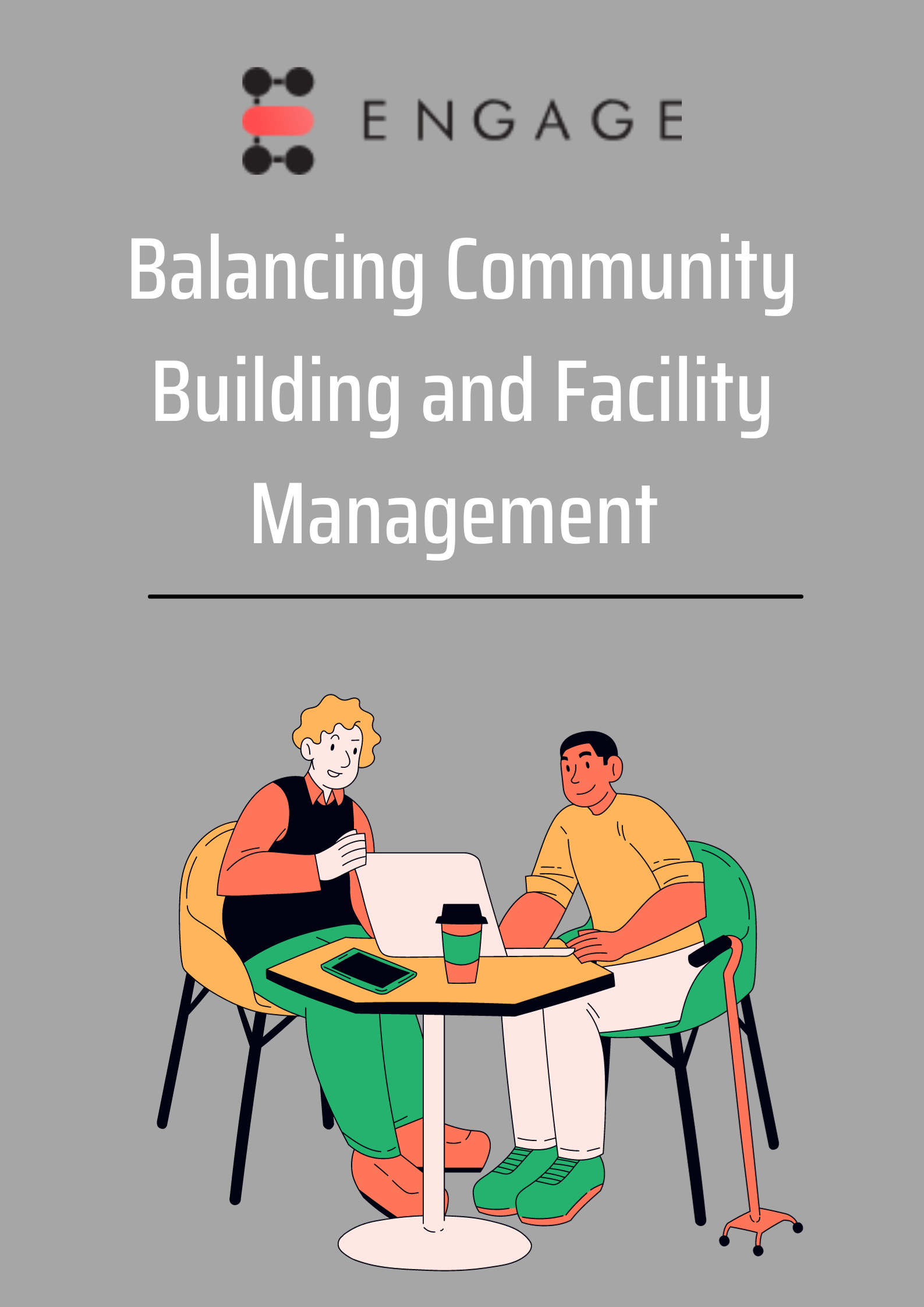 Balancing Community Building and Facility Management